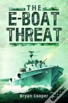 The E-Boat Threat