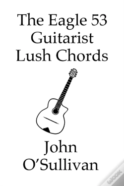 Capa do artigo The Eagle 53 Guitarist Lush Chords