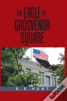 The Eagle At Grosvenor Square