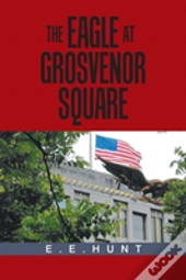 The Eagle At Grosvenor Square