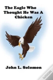 Capa do artigo The Eagle Who Thought He Was A Chicken