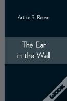 The Ear In The Wall