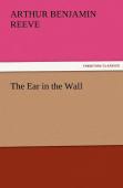 The Ear In The Wall