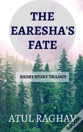 The Earesha'S Fate