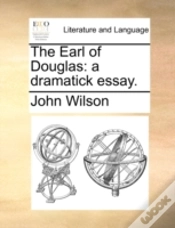 Capa do artigo The Earl Of Douglas: A Dramatick Essay.