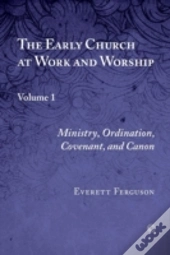 The Early Church At Work And Worship