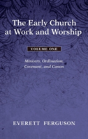 The Early Church At Work And Worship - Volume 1 - Preview