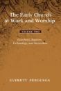 The Early Church At Work And Worship - Volume 2 - Preview