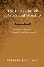 The Early Church At Work And Worship - Volume 2 - Preview