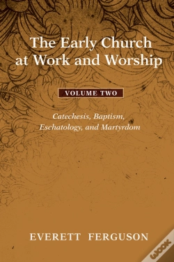 Capa do artigo The Early Church At Work And Worship - Volume 2