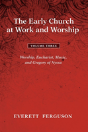 The Early Church At Work And Worship - Volume 3 - Preview