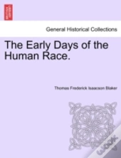 The Early Days Of The Human Race.