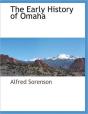 The Early History Of Omaha - Preview