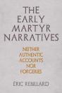 The Early Martyr Narratives - Preview