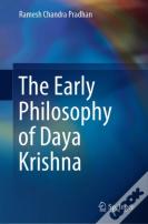 The Early Philosophy Of Daya Krishna