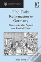 The Early Reformation In Germany