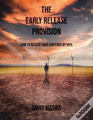The Early Release Provision