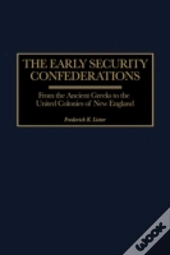 The Early Security Confederations