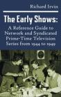 The Early Shows - Preview