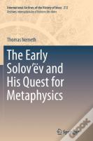 The Early Solovâ€™Ev And His Quest For Metaphysics