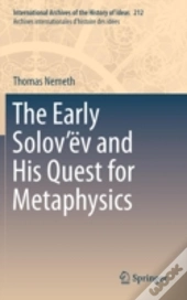 The Early Solovâ€™Ev And His Quest For Metaphysics