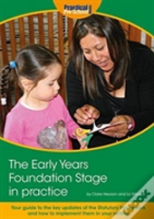 The Early Years Foundation Stage In Practice