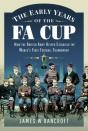 The Early Years Of The Fa Cup - Preview