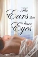 The Ears That Have Eyes