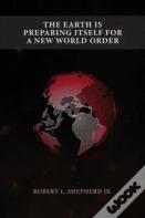 The Earth Is Preparing Itself For A New World Order