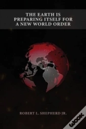 Capa do artigo The Earth Is Preparing Itself For A New World Order