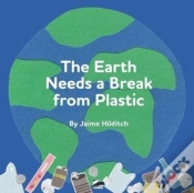 Capa do artigo The Earth Needs A Break From Plastic