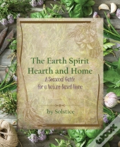 The Earth Spirit Hearth And Home