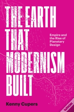 Capa do artigo The Earth That Modernism Built