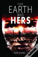 The Earth Was Hers