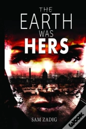 The Earth Was Hers