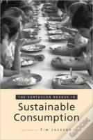 The Earthscan Reader On Sustainable Consumption