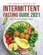 The Easiest Vegan And Intermittent Fasting Guide 2021 - Preview