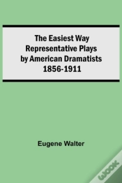 Capa do artigo The Easiest Way Representative Plays By American Dramatists