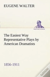 Capa do artigo The Easiest Way Representative Plays By American Dramatists