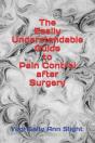 The Easily Understandable Guide To Pain Control After Surgery - Preview
