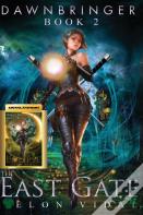 The East Gate (Dawnbringer, Book 2)
