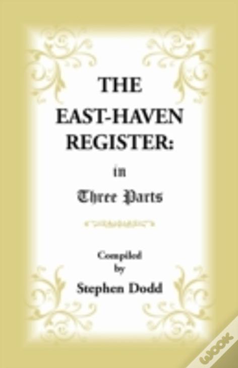 The East Haven Register: In Three Parts