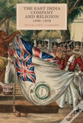 The East India Company And Religion, 1698-1858