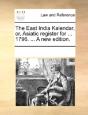 The East India Kalendar, Or, Asiatic Reg - Preview