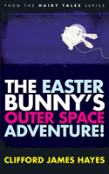 The Easter Bunny'S Outer Space Adventure!