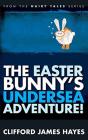 The Easter Bunny'S Undersea Adventure! - Preview