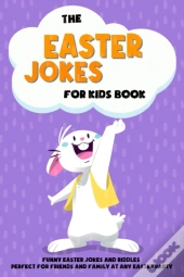 The Easter Jokes For Kids Book