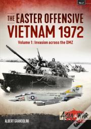 The Easter Offensive: Vietnam 1972