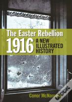 The Easter Rebellion 1916