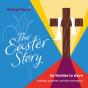 The Easter Story - Preview